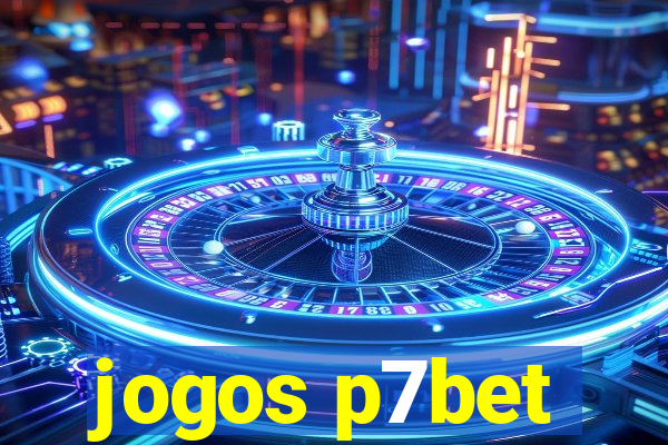 jogos p7bet